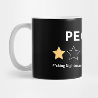 People, One Star, Nightmare, Would Not Recommend Mug